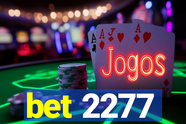 bet 2277